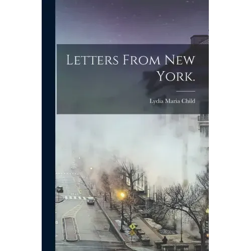 Letters From New York.
