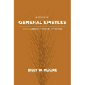A Study of General Epistles Vol. 1: James, First & Second Peter