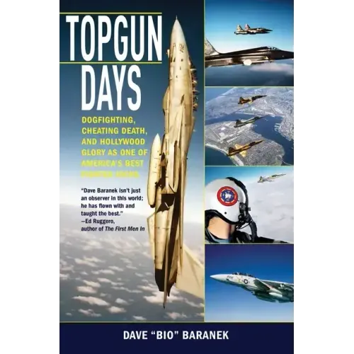 Topgun Days: Dogfighting, Cheating Death, and Hollywood Glory as One of America's Best Fighter Jocks