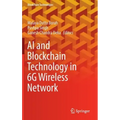 AI and Blockchain Technology in 6g Wireless Network