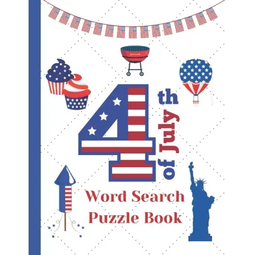 4th of July Word Search puzzle book: American Independence Day themed Activity book for kids and adults