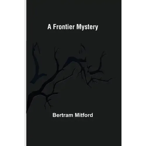 A Frontier Mystery
