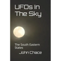 UFOs In The Sky: The South Eastern States