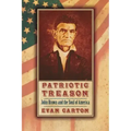 Patriotic Treason: John Brown and the Soul of America