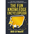 The Fun Knowledge Encyclopedia Volume 3: The Crazy Stories Behind the World's Most Interesting Facts
