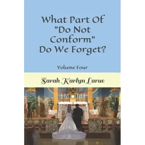 What Part Of "Do Not Conform" Do We Forget?