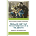 Researching Your Ancestor Using the U.S. Census