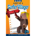 Diary of a Surfer Villager, Book 29: an unofficial Minecraft book