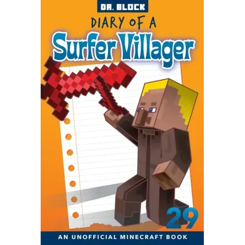 Diary of a Surfer Villager, Book 29: an unofficial Minecraft book