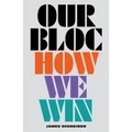 Our Bloc: How We Win