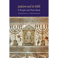 Judaism and Its Bible: A People and Their Book