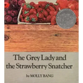 The Grey Lady and the Strawberry Snatcher