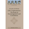 Goscelin of St Bertin: The Book of Encouragement and Consolation [Liber Confortatorius]