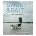 Sweet & Salt: Water and the Dutch