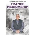 An Exploration of Trance Mediumship