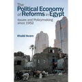 The Political Economy of Reforms in Egypt: Issues and Policymaking Since 1952