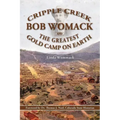 Cripple Creek, Bob Womack and The Greatest Gold Camp on Earth