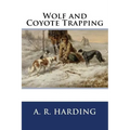 Wolf and Coyote Trapping