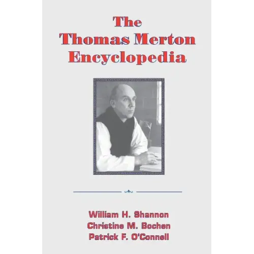 The Thomas Merton Encyclopedia