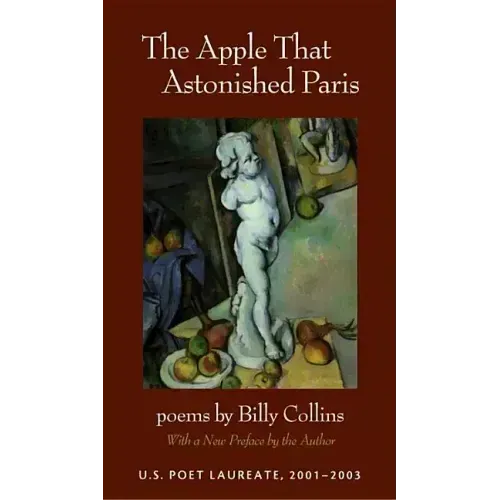 The Apple That Astonished Paris: Poems
