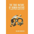 The True Nature Of Human Nature: The Symbiotic Parasite Known As Religion
