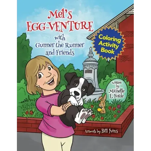 Mel's Egg-Venture with Gunner the Runner and Friends Coloring Activity Book