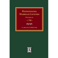 Pennsylvania Marriage Licenses Previous to 1790