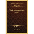 The Dhammasangani (1885)