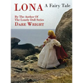 Lona, A Fairy Tale