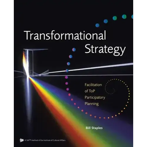 Transformational Strategy: Facilitation of ToP Participatory Planning