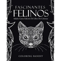 Fascinantes Felinos: Adulto Gatos Edición De Libro De Colorear