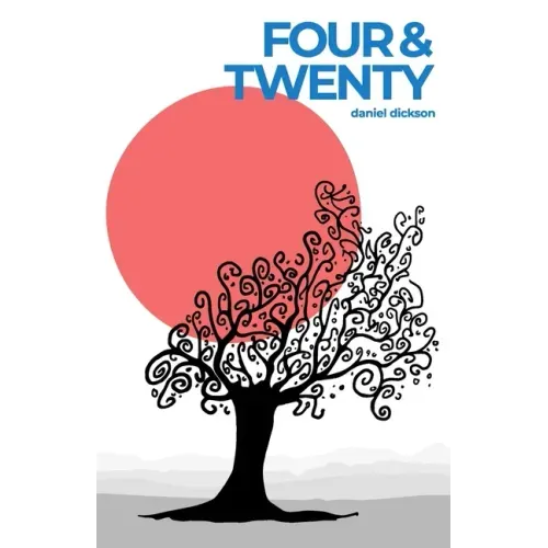Four and Twenty