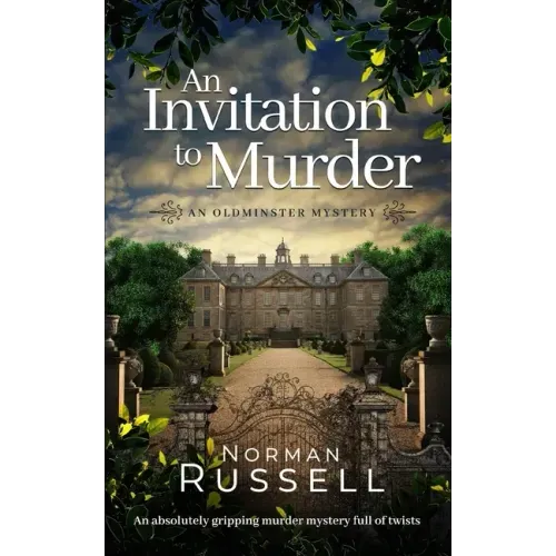 AN INVITATION TO MURDER an absolutely gripping murder mystery full of twists