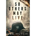 So Others May Live