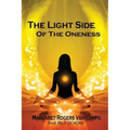 The Light Side of the Oneness