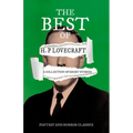 The Best of H. P. Lovecraft - A Collection of Short Stories (Fantasy and Horror Classics);With a Dedication by George Henry Weiss