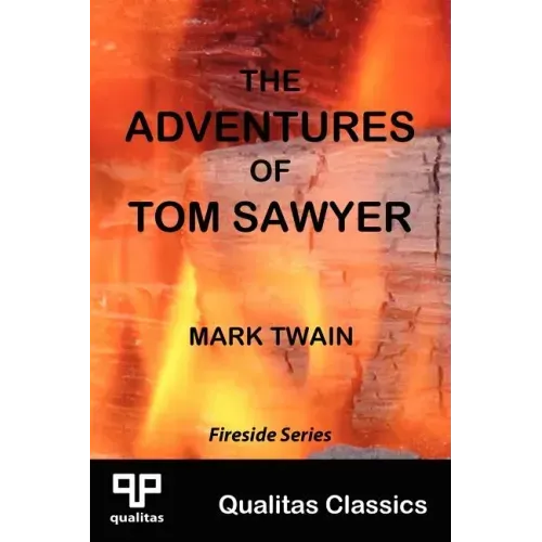 The Adventures of Tom Sawyer (Qualitas Classics)
