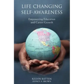 Life Changing Self-Awareness: Empowering Education and Career Growth