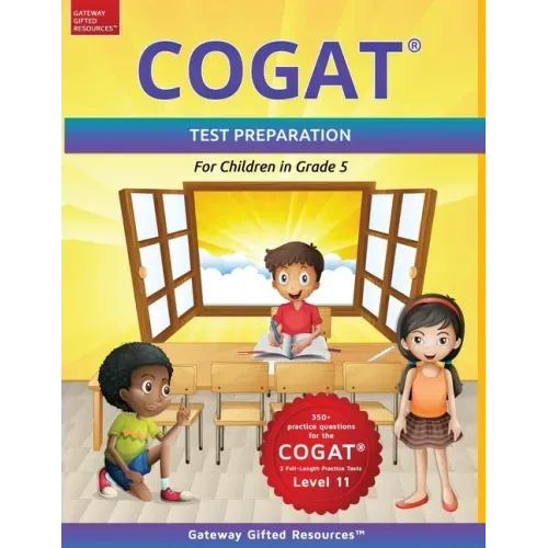 COGAT Test Prep Grade 5 Level 11: Gifted and Talented Test Preparation Book - Practice Test/Workbook for Children in Fifth Grade