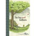 The Big Wet Balloon: Toon Books Level 2