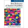 Brief Reference of Student Disabilities: ...With Strategies for the Classroom