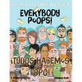 Everybody Poops! / ¡Todos hacemos popó!: A Suteki Creative Spanish & English Bilingual Book