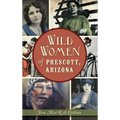 Wild Women of Prescott, Arizona