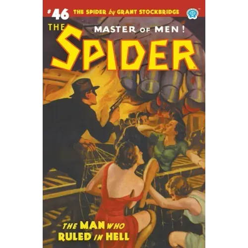The Spider #46: The Man Who Ruled in Hell