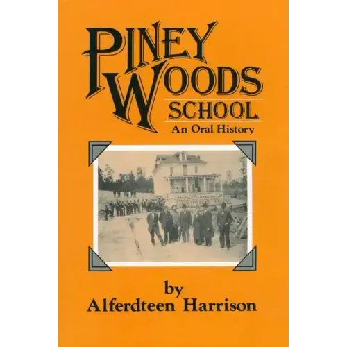 Piney Woods School: An Oral History