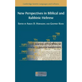 New Perspectives in Biblical and Rabbinic Hebrew