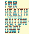 For Health Autonomy: Horizons of Care Beyond Austerity--Reflections from Greece