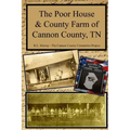 The Poor House & County Farm of Cannon County, TN