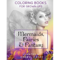 Mermaids, Fairies & Fantasy: Grayscale Coloring Book for Grownups, Adults