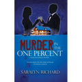 Murder In the One Percent